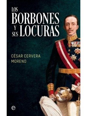 BORBONES Y SUS LOCURAS, LOS