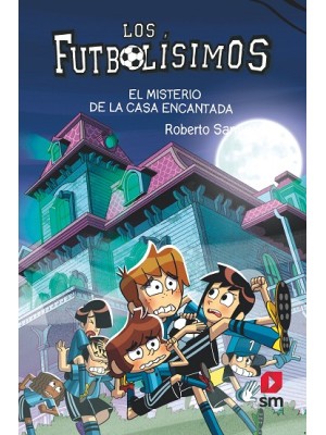 FUTBOLÍSIMOS /23 EL MISTERIO DE LA CASA ENCANTADA