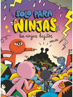SOLO PARA NINJAS /6 LOS NINJAS BAJITOS