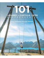 101 LUGARES DE CASTILLA Y LEÓN SORPRENDENTES