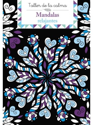 TALLER DE LA CALMA. MANDALAS RELAJANTES