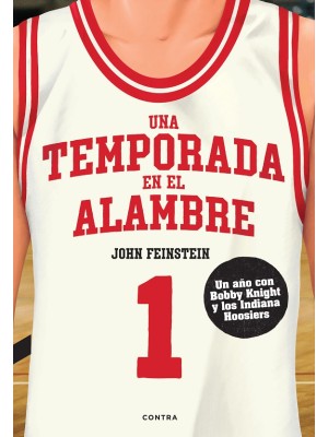 UNA TEMPORADA EN EL ALAMBRE