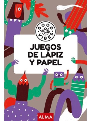 JUEGOS DE LÁPIZ Y PAPEL (GOOD VIBES)