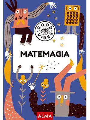 MATEMAGIA (GOOD VIBES)