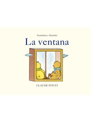 TROMBOLINA Y MUCHOLÍO: LA VENTANA