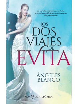 DOS VIAJES DE EVITA, LOS