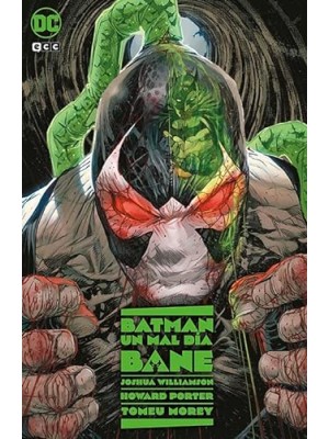 BATMAN: UN MAL DÍA - BANE
