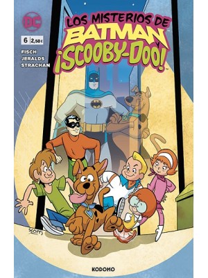 MISTERIOS DE BATMAN Y ¡SCOOBY-DOO! NÚM. 6