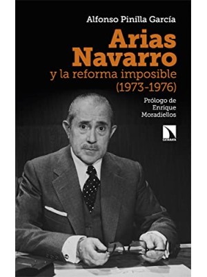 ARIAS NAVARRO Y LA REFORMA IMPOSIBLE (1973-1976)