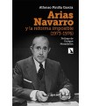 ARIAS NAVARRO Y LA REFORMA IMPOSIBLE (1973-1976)