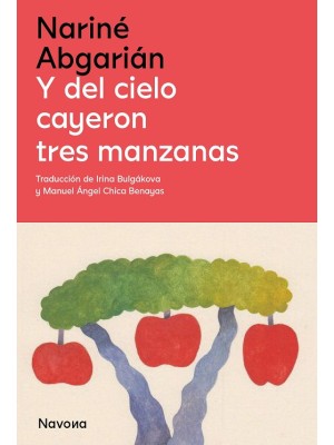 Y DEL CIELO CAYERON TRES MANZANAS