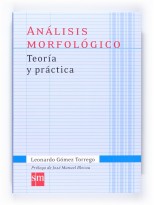 ANÁLISIS MORFOLÓGICO. TEORÍA Y PRÁCTICA