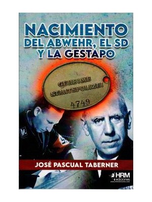 NACIMIENTO DEL ABWEHR EL SD Y LA GESTAPO