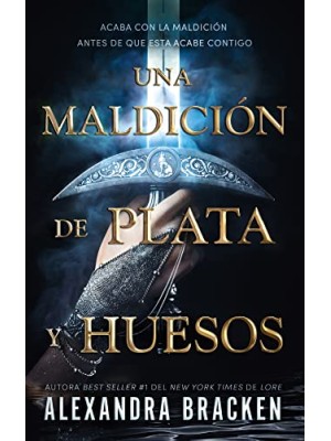 MALDICIÓN DE PLATA Y HUESOS, UNA