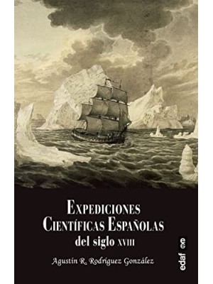 EXPEDICIONES CIENTÍFICAS ESPAÑOLAS DEL SIGLO XVIII