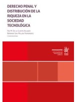 DERECHO PENAL Y DISTRIBUCION DE LA RIQUEZA EN LA SOCIEDAD TECNOLOGICA