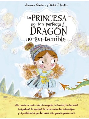 PRINCESA NO-TAN-PERFECTA Y EL DRAGÓN NO-TAN-TEMIBLE