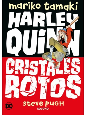 HARLEY QUINN: CRISTALES ROTOS