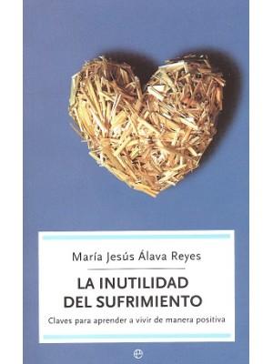 INUTILIDAD DEL SUFRIMIENTO, LA