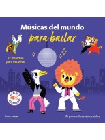 MÚSICAS DEL MUNDO PARA BAILAR. MI PRIMER LIBRO DE SONIDOS