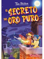 TEA STILTON /49 EL SECRETO DEL ORO PURO