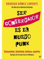 SER CONSERVADOR ES EL NUEVO PUNK