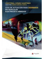 GUÍA DE ACTUACIÓN PARA BOMBEROS EN VEHÍCULOS ELÉCTRICOS E HÍBRIDOS