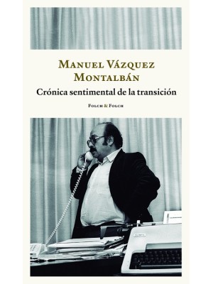 CRÓNICA SENTIMENTAL DE LA TRANSICIÓN