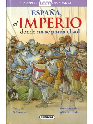 ESPAÑA, EL IMPERIO DONDE NO SE PONÍA EL SOL