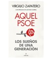 AQUEL PSOE SUEÑOS DE UNA GENERACIÓN