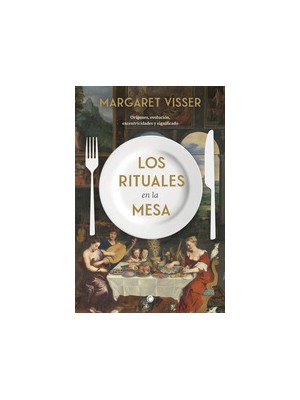 RITUALES EN LA MESA, LOS