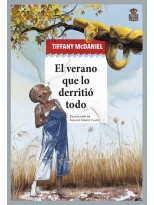 VERANO QUE LO DERRITIÓ TODO, EL