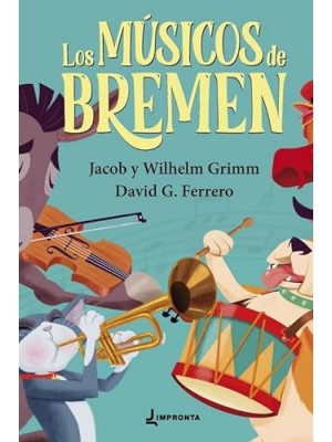 MÚSICOS DE BREMEN, LOS