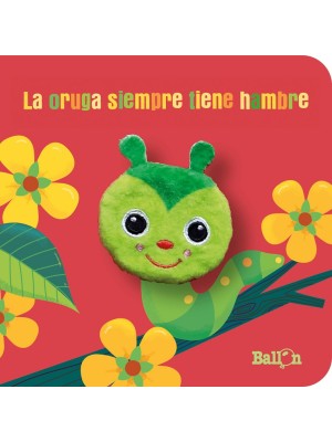 ORUGA SIEMPRE TIENE HAMBRE