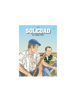 SOLEDAD /2 EL OBJETIVO