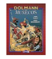 DOLMANN Y SUS MUÑECOS