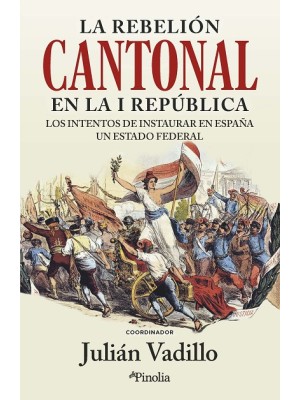 REBELIÓN CANTONAL EN LA I REPÚBLICA