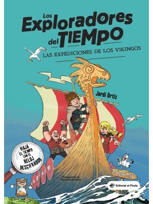 EXPLORADORES DEL TIEMPO /2 LAS EXPEDICIONES DE LOS VIKINGOS
