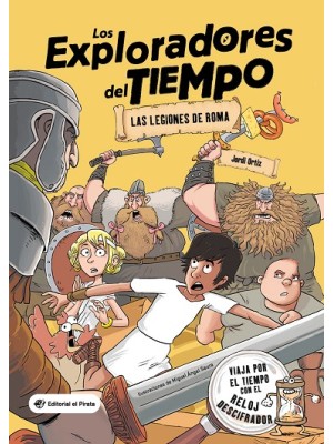 EXPLORADORES DEL TIEMPO /1 LAS LEGIONES DE ROMA