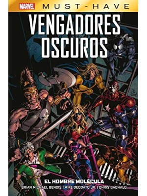 VENGADORES OSCUROS 2. EL HOMBRE MOLÉCULA