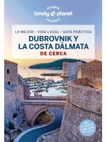 DUBROVNIK Y LA COSTA DÁLMATA DE CERCA (LONELY PLANET)