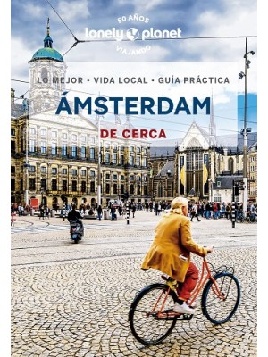 ÁMSTERDAM DE CERCA (LONELY PLANET)