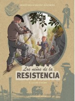 NIÑOS DE LA RESISTENCIA /8 LUCHAR O MORIR