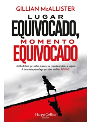 LUGAR EQUIVOCADO, MOMENTO EQUIVOCADO