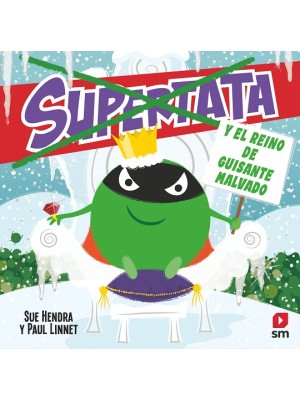 SUPERTATA Y EL REINO DE GUISANTE MALVADO