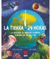 TIERRA EN 24 HORAS, LA