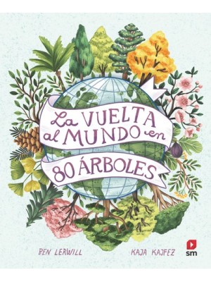 VUELTA AL MUNDO EN 80 ÁRBOLES, LA