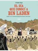 DÍA QUE CONOCÍ A BIN LADEN, EL