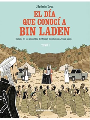 DÍA QUE CONOCÍ A BIN LADEN, EL