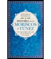 HISTORIA DE LOS MORISCOS DE TÚNEZ
